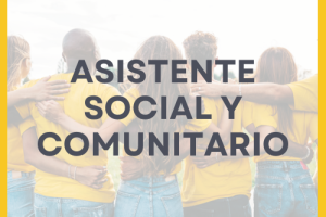 ASISTENTE SOCIAL Y COMUNITARIO ASISTENTE SOCIAL Y COMUNITARIO